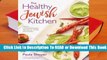 [Read] The Healthy Jewish Kitchen: Fresh, Contemporary Recipes for Every Occasion  For Kindle