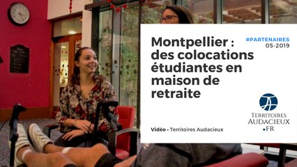 Montpellier : des colocations étudiantes en maison de retraite