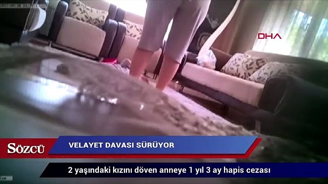 2 yaşındaki kızını döven anneye 1 yıl 3 ay hapis cezası