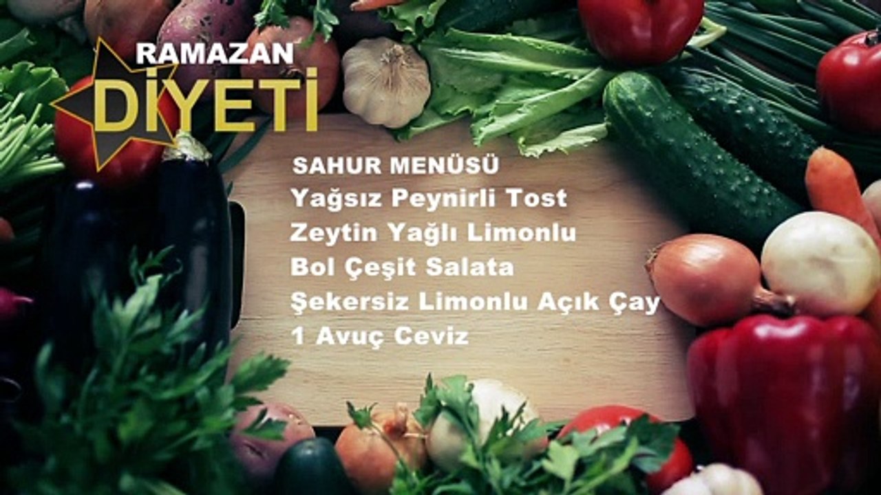 "Ramazan Diyeti" (Sahur ve İftar) | 17 Mayıs