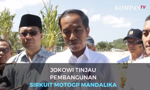 Jokowi Tinjau Pembangunan Sirkuit MotoGP Mandalika
