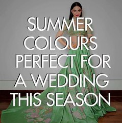 Video herunterladen: Summer Colours Perfect For The Wedding Season