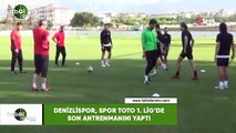 Denizlispor, Spor Toto 1. Lig’de son antrenmanını yaptı