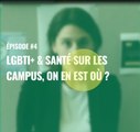 Caélif Étudiant·e·s LGBT | Épisode 4 - LGBT  et santé sur les campus