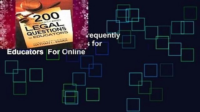 [Read] The 200 Most Frequently Asked Legal Questions for Educators For Online