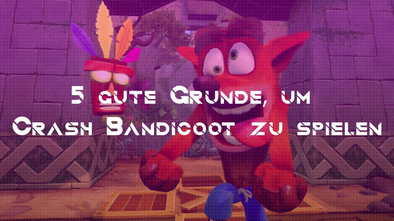5 gute Gründe, um Crash Bandicoot zu spielen