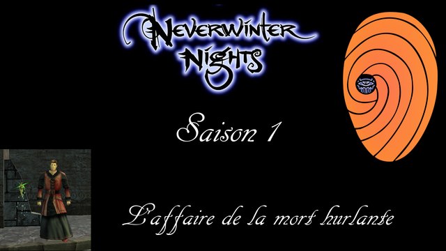 Neverwinter nights 1 - épisode 4 - partie 2 : On ne meure jamais deux fois...