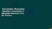 Full version  Merenstein   Gardner s Handbook of Neonatal Intensive Care, 8e  Review