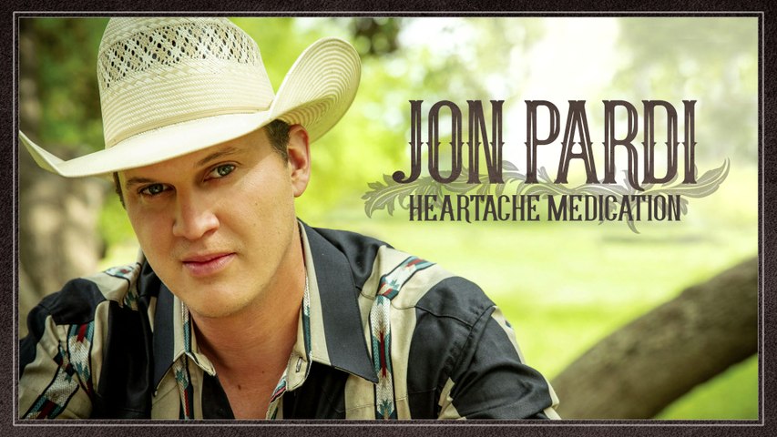 Jon Pardi - Heartache Medication