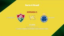 Previa partido entre Fluminense y Cruzeiro Jornada 5 Liga Brasileña