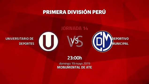 Previa partido entre Universitario de Deportes y Deportivo Municipal Jornada 14 Apertura Perú - Liga