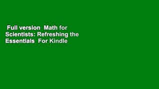 Full version  Math for Scientists: Refreshing the Essentials  For Kindle