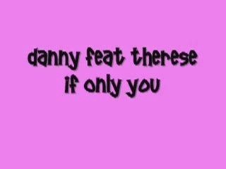 Danny - if only you
