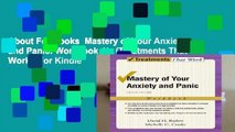 About For Books  Mastery of Your Anxiety and Panic: Workbook 4/e (Treatments That Work)  For Kindle