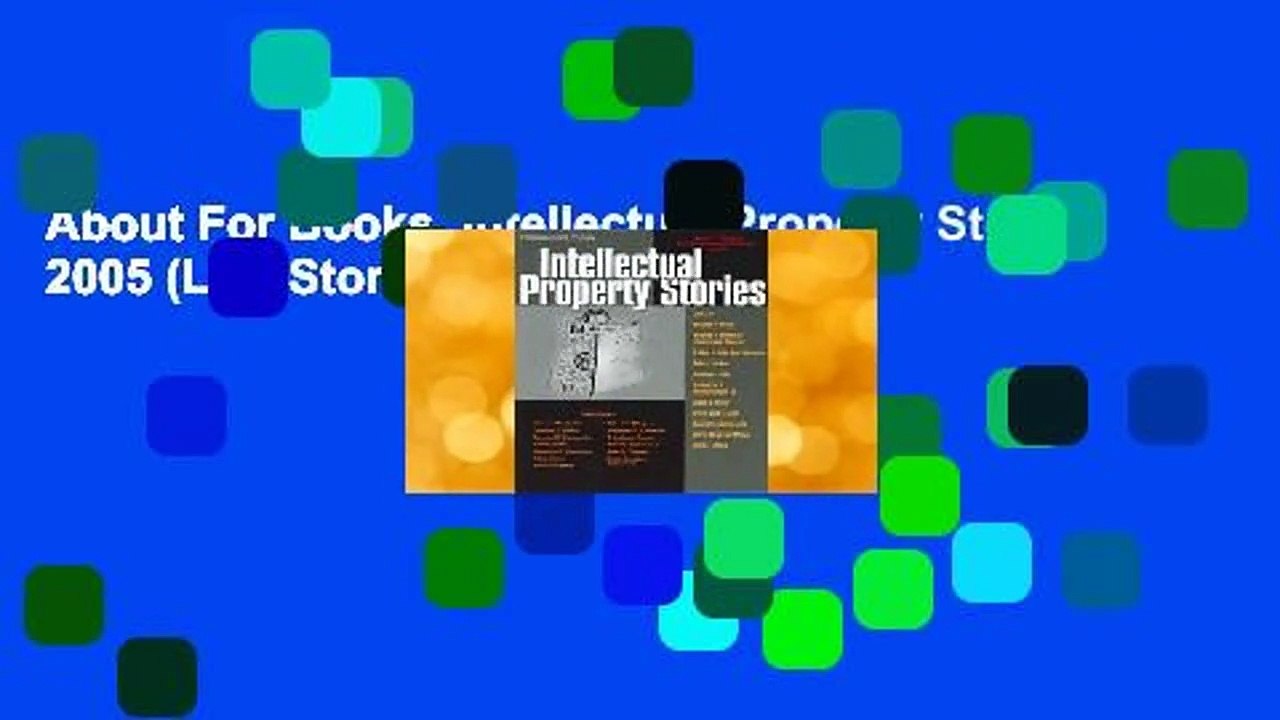 About For Books  Intellectual Property Stories 2005 (Law Stories)  For Kindle