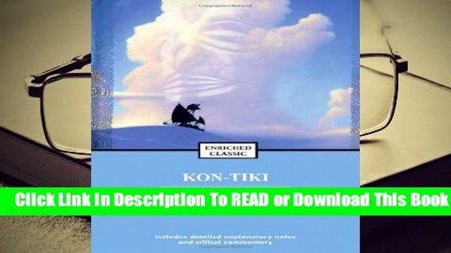 Full E-book Kon Tiki: Across the Pacific by Raft (Wsp Enriched Classic) For Trial