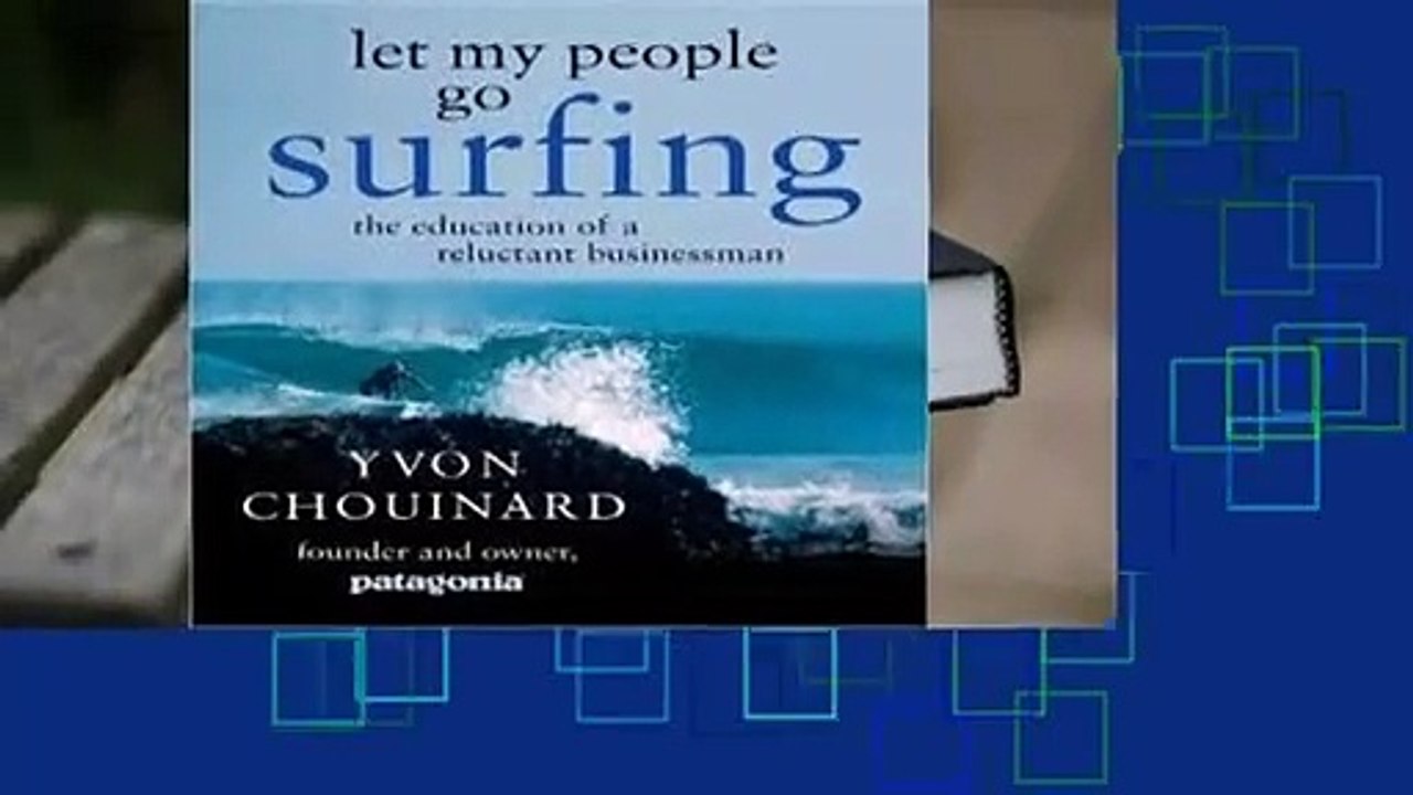 Full version  Let My People Go Surfing: The Education of a Reluctant Businessman  For Kindle