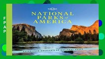 Full E-book National Parks of America: Experience America s 59 National Parks (Lonely Planet)  For