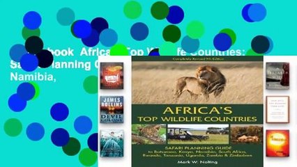 Full E-book  Africa's Top Wildlife Countries: Safari Planning Guide to Botswana, Kenya, Namibia,