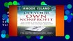 Rhode Island Do Your Own Nonprofit: The ONLY GPS You Need for 501c3 Tax Exempt Approval: Volume