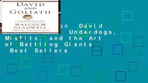 Full version  David and Goliath: Underdogs, Misfits, and the Art of Battling Giants  Best Sellers