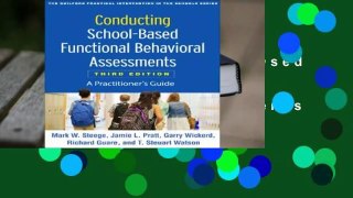 Conducting School-Based Functional Behavioral Assessments, Third Edition: A Practitioner's