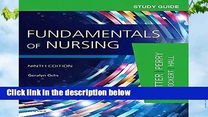 Full version  Study Guide for Fundamentals of Nursing, 9e  Review