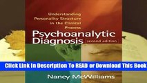 Psychoanalytic Diagnosis: Understanding Personality Structure in the Clinical Process  For Kindle
