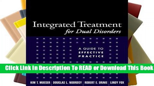 Full version Integrated Treatment for Dual Disorders: A Guide to Effective Practice For Kindle