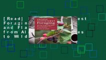 [Read] Pacific Northwest Foraging: 120 Wild and Flavorful Edibles from Alaska Blueberries to Wild