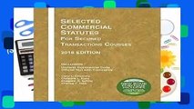 Full version  Selected Commercial Statutes for Secured Transactions Courses, 2018 (Selected