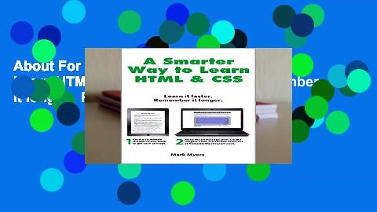 About For Books  A Smarter Way to Learn HTML   CSS: Learn it faster. Remember it longer.  Review