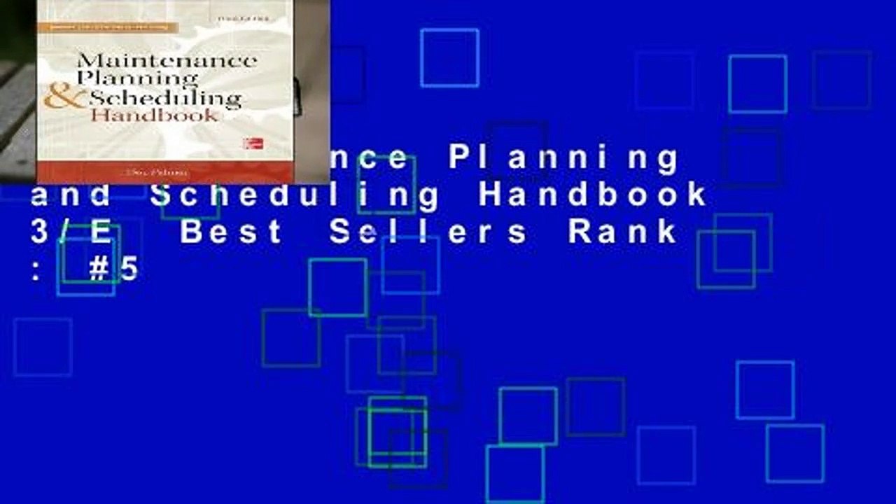 Maintenance Planning and Scheduling Handbook 3/E  Best Sellers Rank : #5