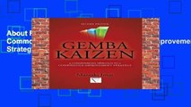 About For Books  Gemba Kaizen: A Commonsense Approach to a Continuous Improvement Strategy, Second