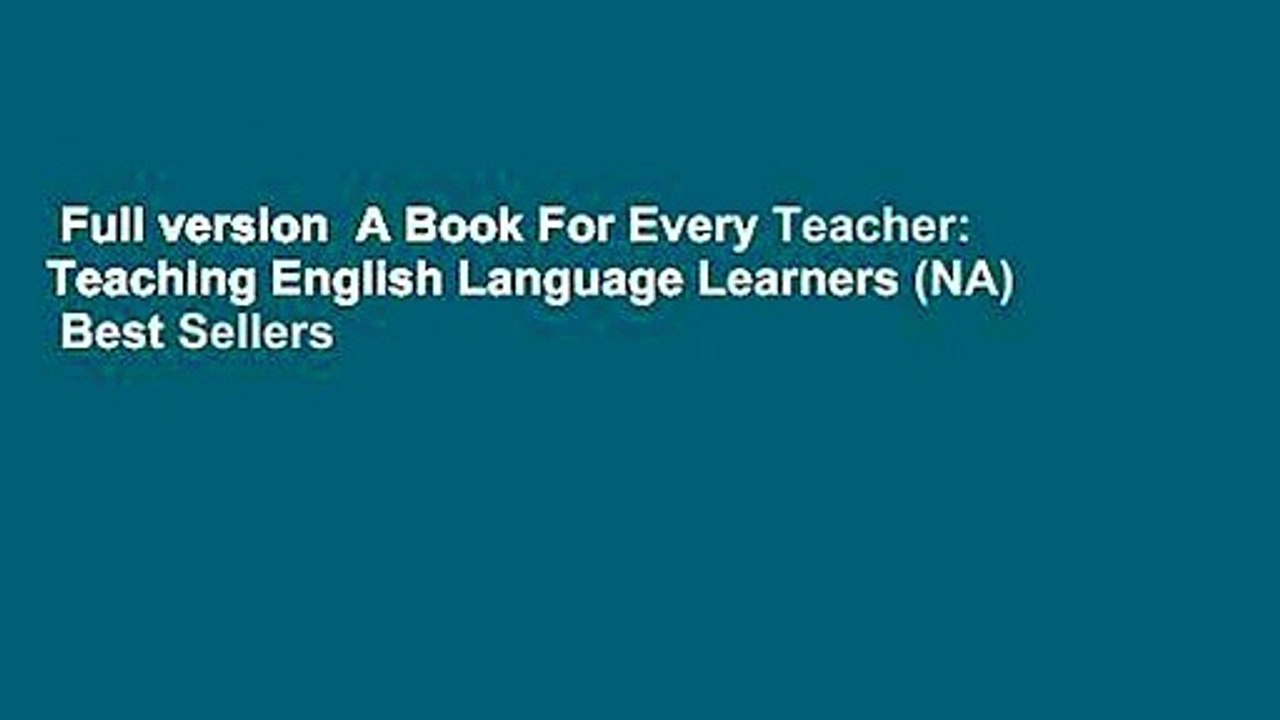 Full version  A Book For Every Teacher: Teaching English Language Learners (NA)  Best Sellers