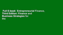Full E-book  Entrepreneurial Finance, Third Edition: Finance and Business Strategies for the