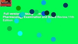 Full version  Katzung   Trevor s Pharmacology Examination and Board Review,11th Edition
