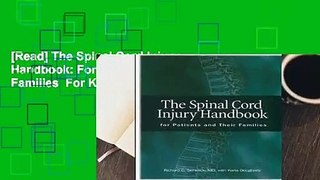 [Read] The Spinal Cord Injury Handbook: For Patients and Families  For Kindle