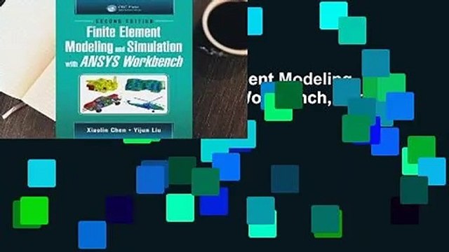 Complete acces Finite Element Modeling and Simulation with Ansys Workbench, Second Edition by
