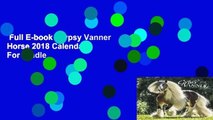 Full E-book  Gypsy Vanner Horse 2018 Calendar  For Kindle