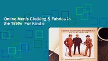 Online Men's Clothing & Fabrics in the 1890s  For Kindle