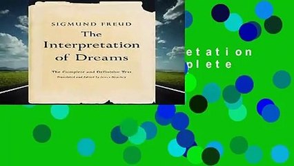 Online The Interpretation of Dreams: The Complete and Definitive Text  For Kindle