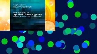 Popular to Favorit  Introduction to Applied Linear Algebra by Stephen Boyd