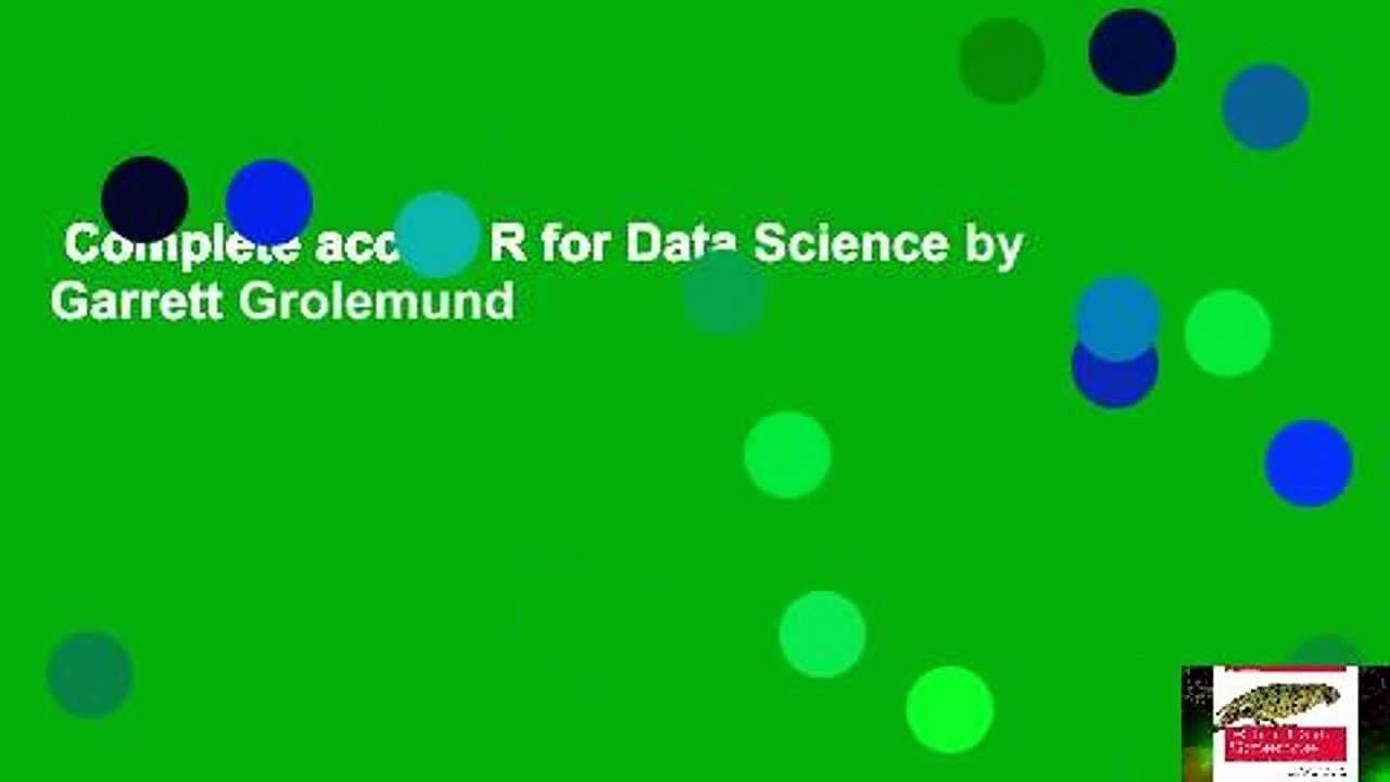 Complete acces  R for Data Science by Garrett Grolemund
