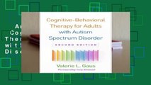 Any Format For Kindle  Cognitive-Behavioral Therapy for Adults with Autism Spectrum Disorder,