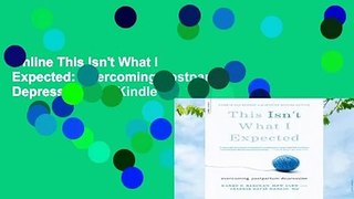 Online This Isn't What I Expected: Overcoming Postpartum Depression  For Kindle