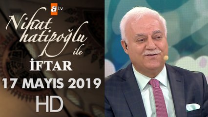 Nihat Hatipoğlu İle İftar - 17 Mayıs 2019