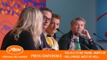 TOO OLD TO DIE YOUNG - Press conference - Cannes 2019 - EV