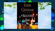 Complete acces  The Rooster Bar by John Grisham