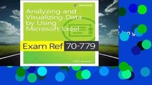 Any Format For Kindle  Exam Ref 70-779 Analyzing and Visualizing Data with Microsoft Excel by
